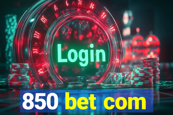 850 bet com